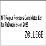 NIT Raipur Releases Candidates List for PhD Admission 2025